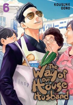 The Way of the Househusband vol.6 - Kousuke Oono - 9781974724611 - Онлайн книжарница Ciela | ciela.com