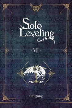 Solo Leveling - Vol. 7 - novel - Chugong - 9781975319397 - Онлайн книжарница Ciela | ciela.com