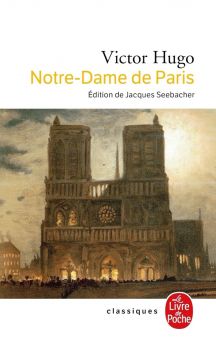 Notre-dame De Paris - French Edition - Victor Hugo - 9782253009689 - Le Livre de poche - Онлайн книжарница Ciela | ciela.com