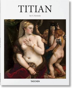 Taschen - Titian - Basic Art Series 2.0 - 9783836548564 - Онлайн книжарница Ciela | ciela.com