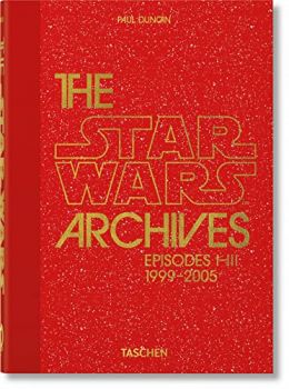 Taschen - The Star Wars Archives 1999-2005 - 9783836593274 - Онлайн книжарница Ciela | ciela.com