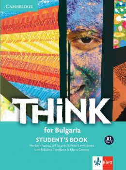 Think for Bulgaria - B1.1 - Учебник по английски език за 10. клас по английски език - 9789543448302 - Онлайн книжарница Ciela | ciela.com