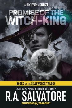 Promise of the Witch-King - Dungeons and Dragons - The Sellswords Trilogy - Legend of Drizzt Series