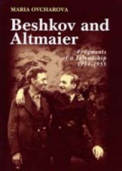 Beshkov and Altmaier: Fragments of a Friendship 1934 - 1955