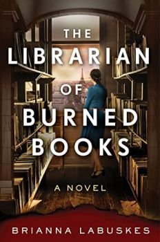 Библиотеката на изгорелите книги - Бриана Лабускес - The Librarian of Burned Books - Онлайн книжарница Ciela | ciela.com