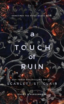 A Touch of Ruin - Scarlett St. Clair - 9781728261690 - Bloom Books - Онлайн книжарница Сиела | Ciela.com