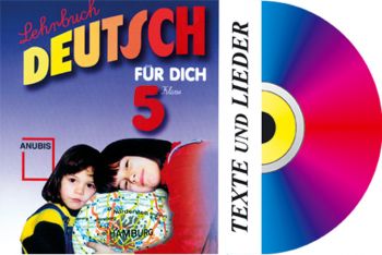 Немски език "Deutsch Für Dich" за 5. клас (CD Texte und lieder)