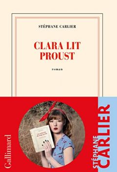Клара чете Пруст – Стефан Карлие – Clara Lit Proust  - Онлайн книжарница Ciela | ciela.com