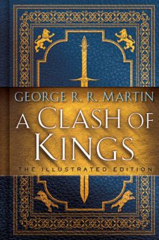 A Clash of Kings - The Illustrated Edition - Онлайн книжарница Сиела | Ciela.com