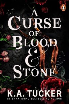 A Curse of Blood and Stone - К. А. Тъкър - Penguin Books - 9781804944974 - Онлайн книжарница Ciela | ciela.com
