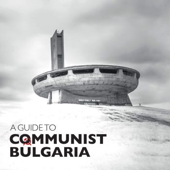 A Guide to Communist Bulgaria - Онлайн книжарница Сиела | Ciela.com