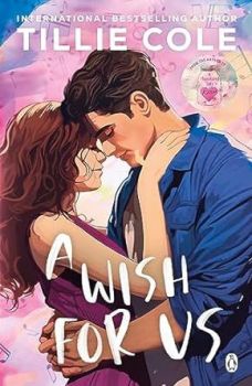 A Wish For Us - Tillie Cole - Penguin - 9781405961400 - Онлайн книжарница Ciela | ciela.com