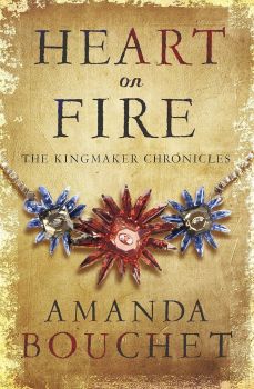 Heart on Fire - The Kingmaker Chronicles - Book 3 - 9780349412641- Amanda Bouchet - Little Brown - Онлайн книжарница Ciela | ciela.com