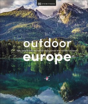 Outdoor Europe - DK Eyewitness - 9780241516287
 - Онлайн книжарница Ciela | ciela.com
