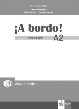 A bordo! Libro del profesor para Bulgaria - A2 - Книга за учителя по испански език за 8. клас - ciela.com
