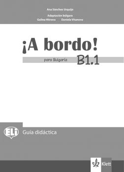 A bordo! Libro del profesor para Bulgaria - B1.1 - Книга за учителя по испански език за 8. клас - ciela.com