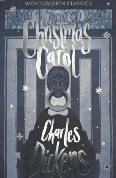 A Christmas Carol - Wordsworth Classics - Charles Dickens - 9781840227567 - Онлайн книжарница Ciela | ciela.com