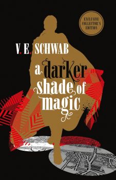 A Darker Shade of Magic - Collector's Edition - V.E. Schwab - 9781785657740 - Titan Publishing - Онлайн книжарница Ciela | ciela.com