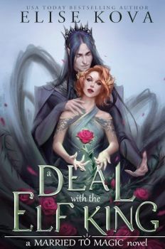 A Deal With The Elf King - Elise Kova- 9781398713543 - Orion - Онлайн книжарница Ciela | ciela.com