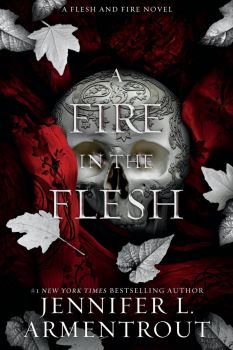 A Fire in the Flesh - A Flesh and Fire Novel - Jennifer L Armentrout - 9781957568560 - Blue Box Press - Онлайн книжарница Ciela | ciela.com