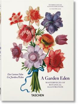 A Garden Eden - H. Walter Lack - 9783836591911 - Taschen - Онлайн книжарница Ciela | ciela.com
