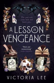A Lesson in Vengeance - Victoria Lee - 9781789099768 - Titan Books - Онлайн книжарница Ciela | ciela.com