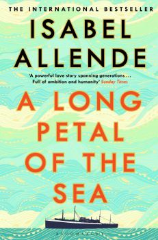 A Long Petal of the Sea - Isabel Allende - 9781526615947 - Bloomsbury - Онлайн книжарница Ciela | ciela.com