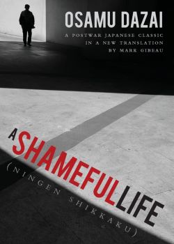 A Shameful Life - Osamu Dazai - 9781611720440 - Stone Bridge Press - Онлайн книжарница Ciela | ciela.com