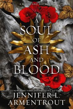 A Soul of Ash and Blood - Jennifer L. Armentrout - 9781957568485 - Blue Box Press - Онлайн книжарница Ciela | ciela.com