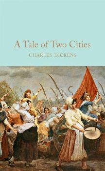A Tale of Two Cities - Charles Dickens - 9781509825387 - Macmillan - Онлайн книжарница Ciela | ciela.com