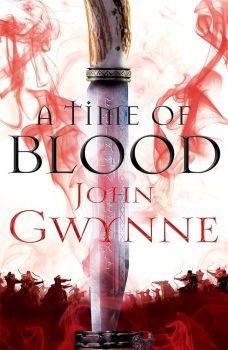 A Time of Blood - Of Blood and Bone - John Gwynne - 9781509812974 - Онлайн книжарница Ciela | ciela.com