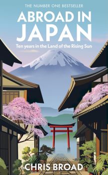 Abroad in Japan - Chris Broad - 9781787637085 - Bantam Books - Онлайн книжарница Ciela | ciela.com