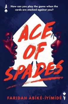 Ace of Spades - Faridah Abike-Iyimide - 9781474967532 - Usborne Publishing - Онлайн книжарница Ciela | ciela.com