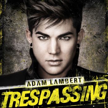 ADAM LAMBERT - TRESPASSING EE