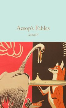 Aesop's Fables - Aesop - 9781509844364 - Macmillan - Онлайн книжарница Ciela | ciela.com