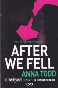 After We Fell - Anna Todd - Simon & Schuster - 9781501104046 - Онлайн книжарница Ciela | Ciela.com