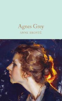 Agnes Grey - Anne Brontë - 9781509890002 - Онлайн книжарница Ciela | ciela.com