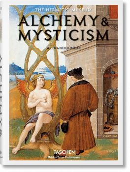 Alchemy & Mysticism - Alexander Roob - 9783836549363 - Taschen - Онлайн книжарница Ciela | ciela.com