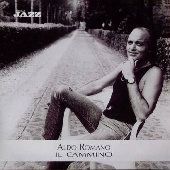 Aldo Romano ‎- Il Cammino - 9772745402524 - онлайн книжарница Сиела | Ciela.com