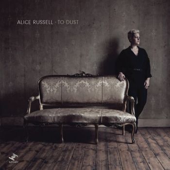 ALICE RUSSELL - TO DUST