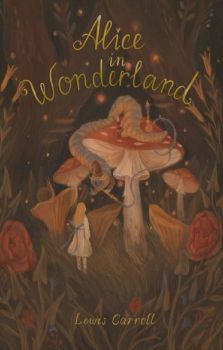 Alice in Wonderland - Wordsworth Exclusive Collection - Lewis Carroll - 9781840228212 - Wordsworth - Онлайн книжарница Ciela | ciela.com