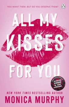 All My Kisses for You - Lancaster Prep - The Next Generation - Monica Murphy - 9781405965354 - Онлайн книжарница Ciela | ciela.com