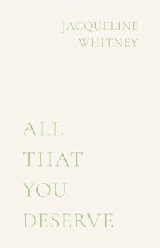 All That You Deserve - Hardcover