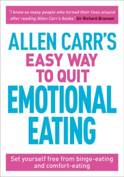 Allen Carr's Easy Way Quit Emotional Eat - Allen Carr - 9781788280297 - Arcturus Publishing - Онлайн книжарница Ciela | ciela.com
