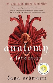 Anatomy - A Love Story - Dana Schwartz - Hachette - 9780349433370 - Онлайн книжарница Ciela | Ciela.com