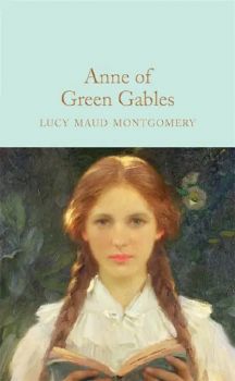 Anne of Green Gables - L. M. Montgomery - 9781509828012 - Онлайн книжарница Ciela | ciela.com