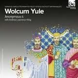 ANONYMOUS 4 WOLCUM YULE