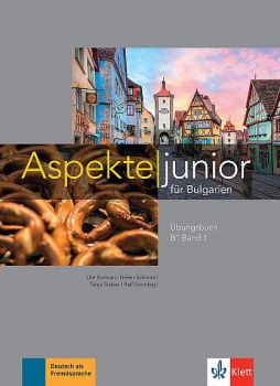 Aspekte junior for Bulgaria B1 band 1 Ubungsbuch + Audio-CD - Учебна тетрадка по немски език за 9. интензивен клас и 10.-11. клас с разширено изучаване + CD - Klett - 9789543444786 - Онлайн книжарница Ciela | Ciela.com