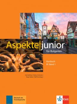 Aspekte junior fur Bulgarien - ниво B1 - Учебник по немски език за 9. клас - 9789543448265 - Онлайн книжарница Ciela | ciela.com