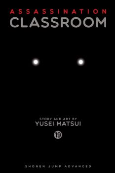 Assassination Classroom - Vol. 19 - Yusei Matsui - 9781421593371 - Viz Media - Онлайн книжарница Ciela | ciela.com